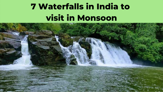 7-waterfalls-in-inida-to-visit-in-monsoon