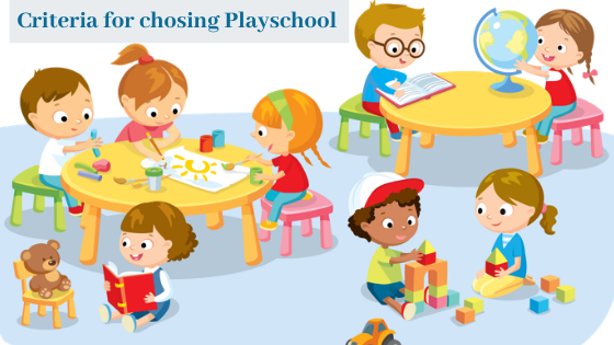 criteria for chosing playschool