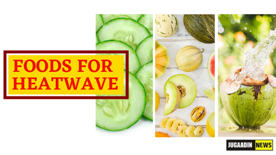 8 foods to eat during heatwave