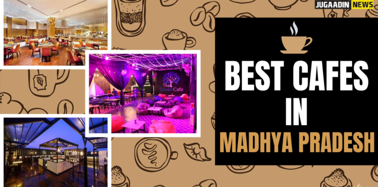 madhya pradesh cafes