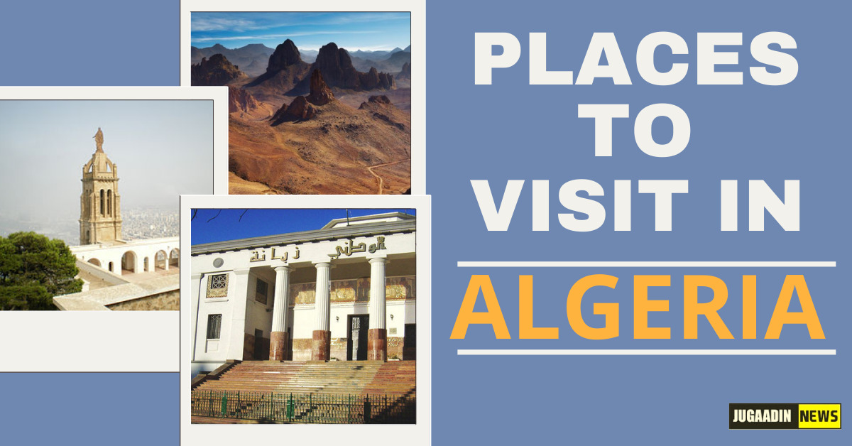places to visit in Algeria