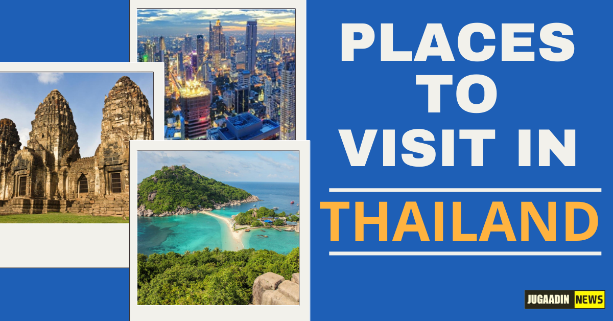 places to visit in Thailand