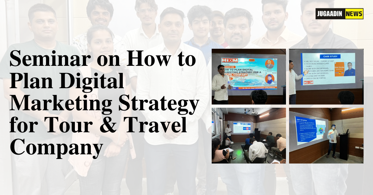 Seminar on How to Plan Digital Marketing Strategy for Tour & Travel Company