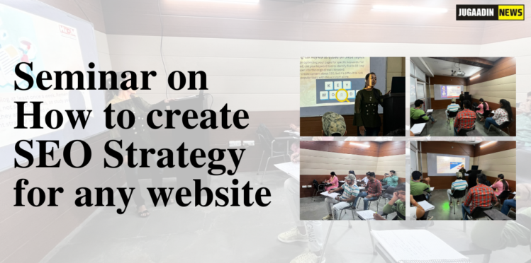 Seminar on How to create SEO Strategy for any website
