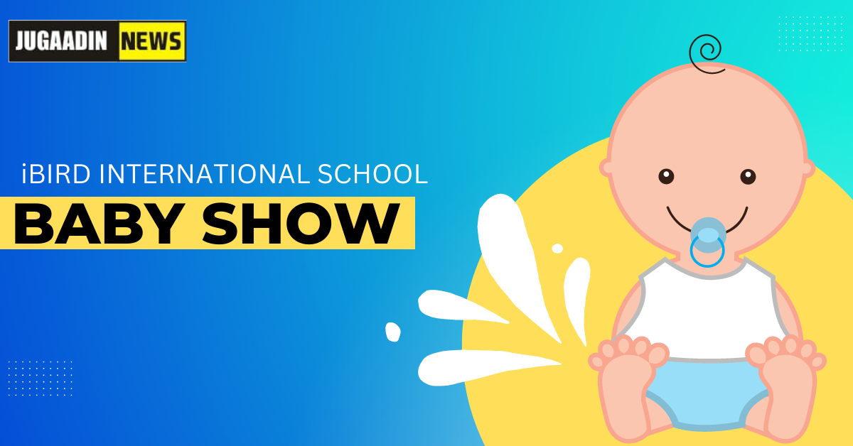 ibird international School Baby Show