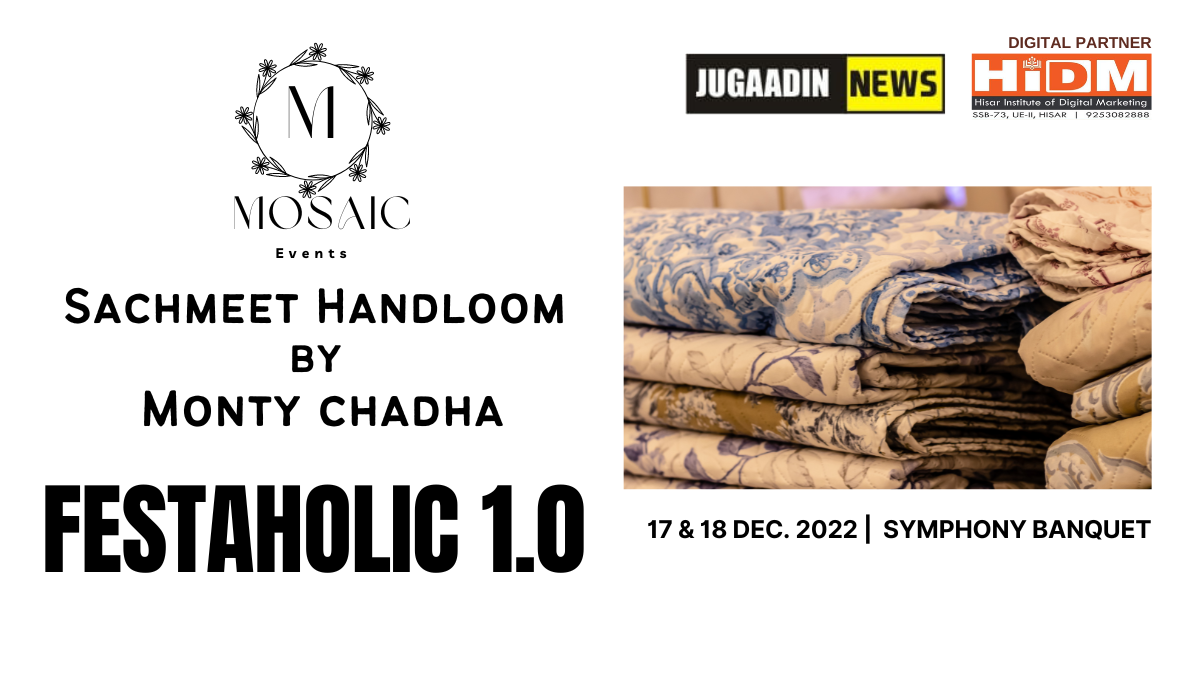 Mosaic events Festaholic 1.0 Sachmeet Handloom