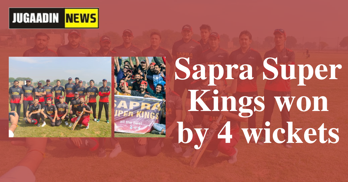 sarvesh cricket league in hisar winner sapra hospital
