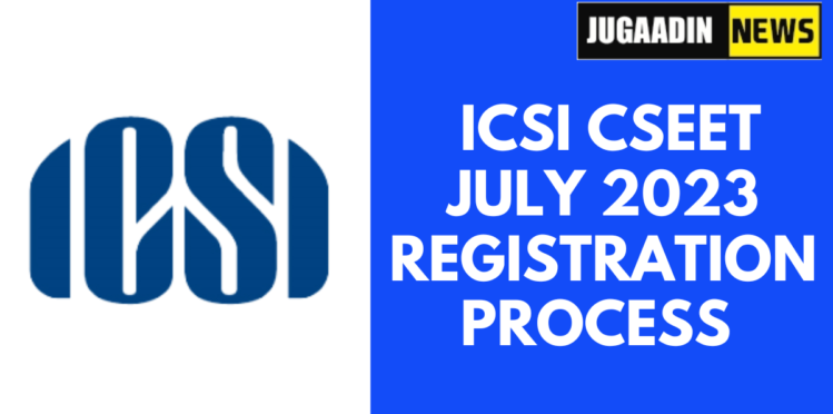 ICSI-CSEET-July-2023-registration-process-