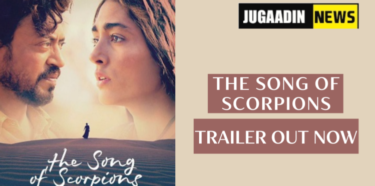 the song of scorpions trailer out