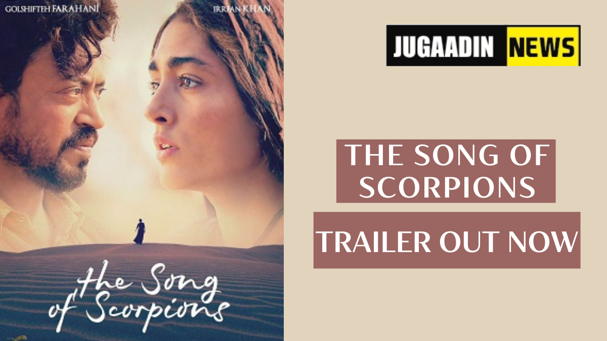 the song of scorpions trailer out