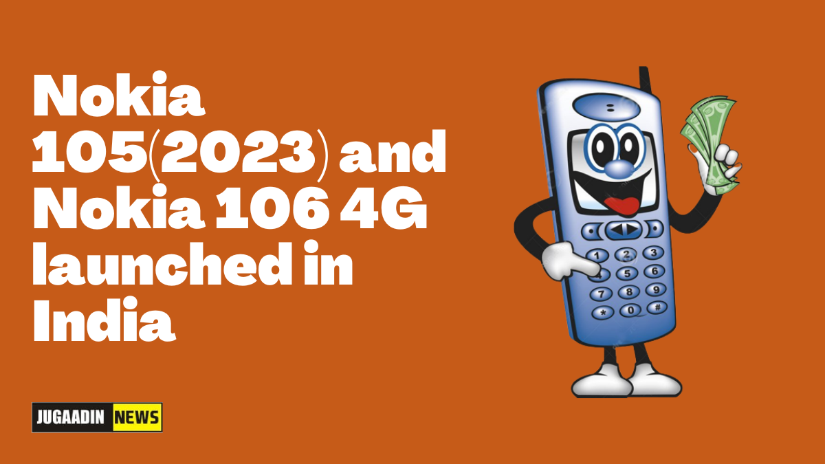 Nokia 105(2023) and Nokia 106 4G