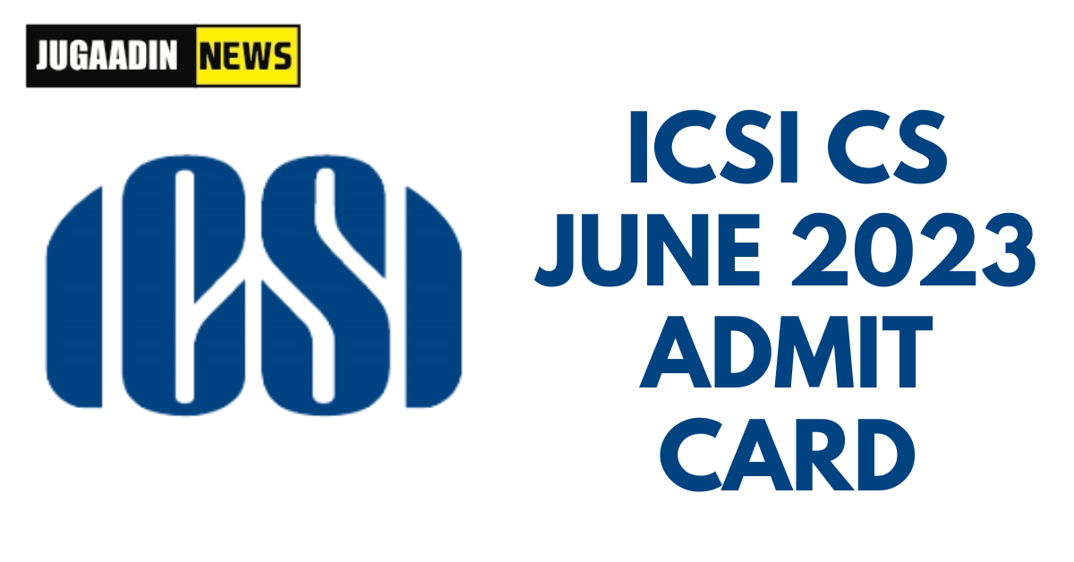 ICSI-releases-CS-executive-Professional-admit-card-for-June-2023-session