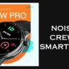 Noisefit Crew Pro smartwatch