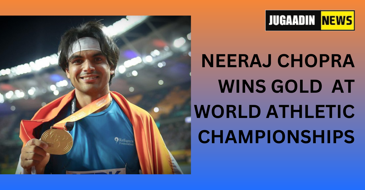 THIS FEATURE IMAGE IS ABOUT NEERAJ CHOPRA WINING GOLD AT WORLD ATHLETIC CHAMPIONSHIPS. THERE IS A LOGO OF JUGAADIN NEWS IN THE RIGHT CORNER.