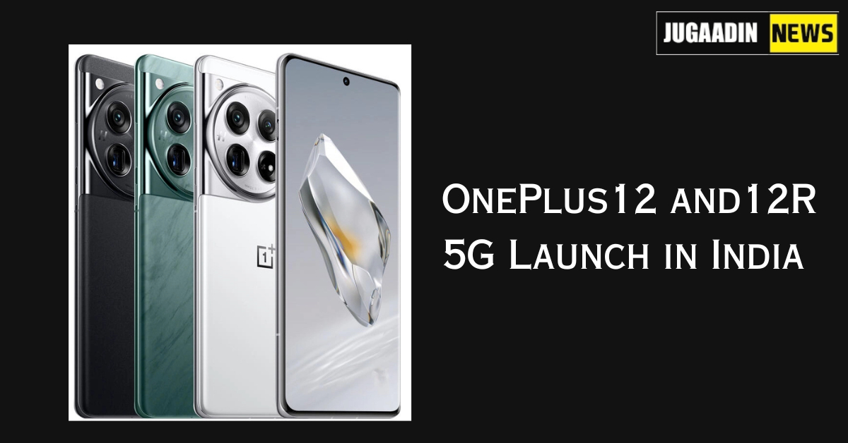 OnePlus12 and12R 5G Launch in India