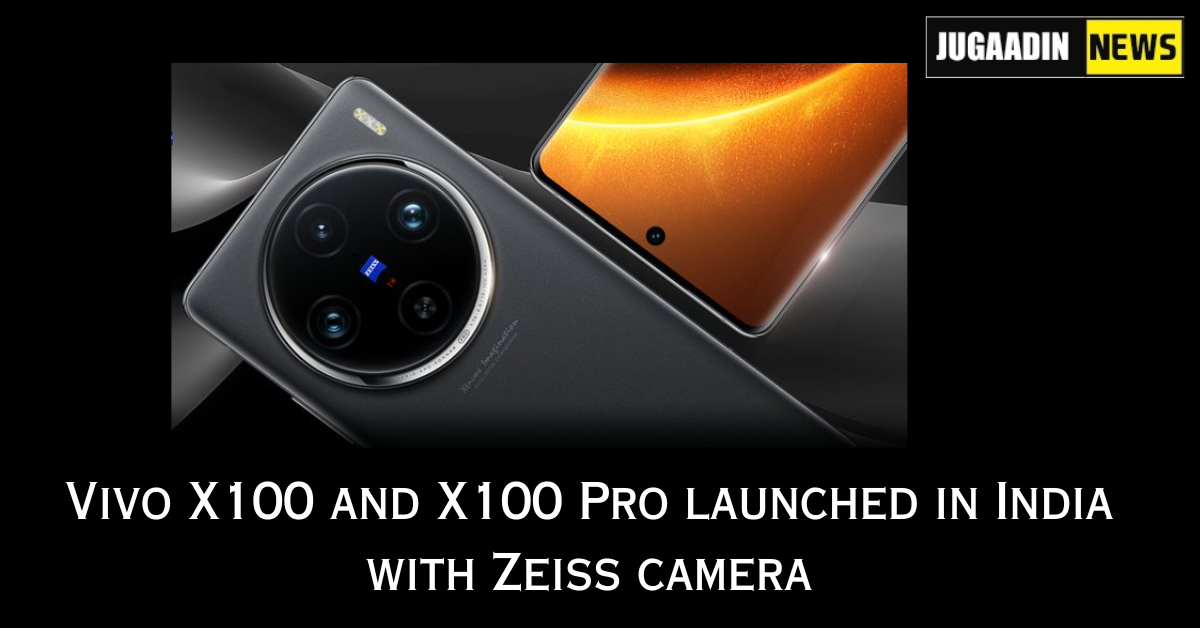 Vivo X100 and X100 Pro launched in India with Zeiss camera