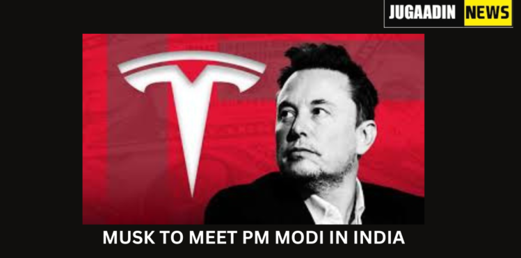 Musk to meet PM Modi