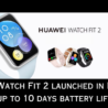 Huawei Watch Fit 2 launched in India with up to 10 days battery life, AMOLED display