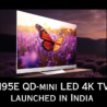 Haier M95E QD-mini LED 4K TV series launched in India
