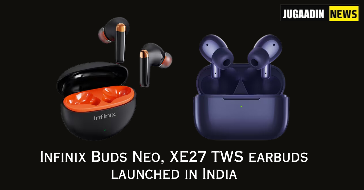 Infinix Buds Neo, XE27 TWS earbuds launched in India