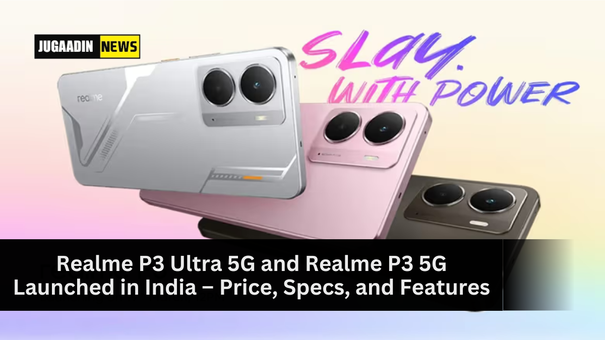 Realme P3 Ultra 5G and Realme P3 5G smartphones showcasing their glow-in-the-dark design, camera setup, and display features.