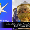 Airtel and Vi JioHotstar prepaid plans for IPL 2025 with data and streaming benefits.