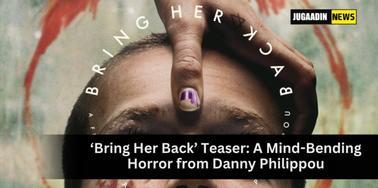 Still from Bring Her Back teaser showing a haunting scene with Sally Hawkins