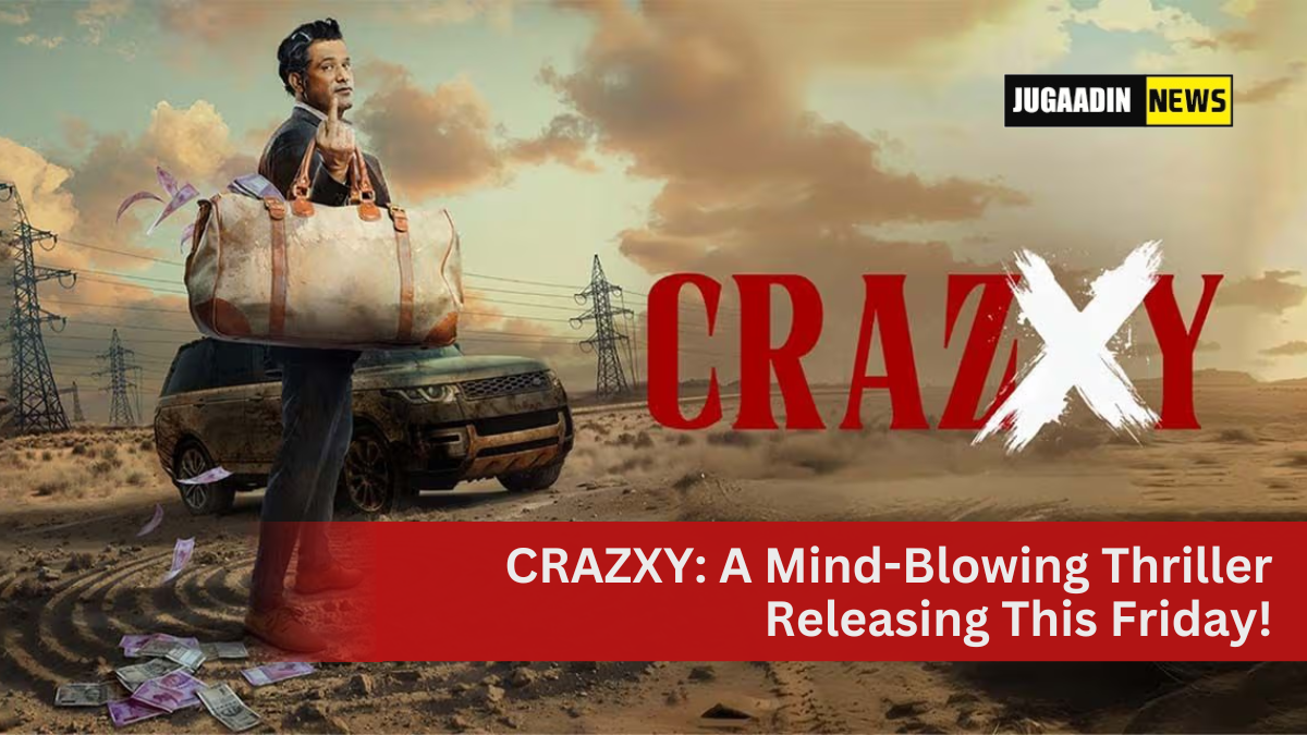 Hindi thriller film CRAZXY featuring four suspects with the tagline "Who’s Behind the Kidnapping?" Releasing in cinemas on February 28, 2025.