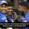 Mumbai Indians celebrate an 8-wicket win against Kolkata Knight Riders in IPL 2025, with Ashwani Kumar and Ryan Rickelton leading the charge.