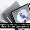 Samsung Galaxy Tab S10 FE and Tab S10 FE Plus with sleek design, large display, and S Pen support