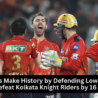 Punjab Kings celebrate historic win over Kolkata Knight Riders in IPL 2025 after defending the lowest total in league history