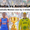 India women vs Australia women at Icc women World cup