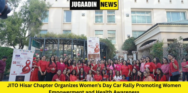 JITO Hisar Chapter Organizes Women’s Day Car Rally Promoting Women Empowerment and Health Awareness