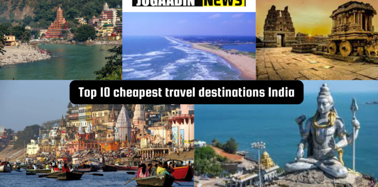 Collage of the cheapest destinations in India featuring Rishikesh, Varanasi, Gokarna beaches, Murudeshwar Shiva statue, and historic temples for budget travel.