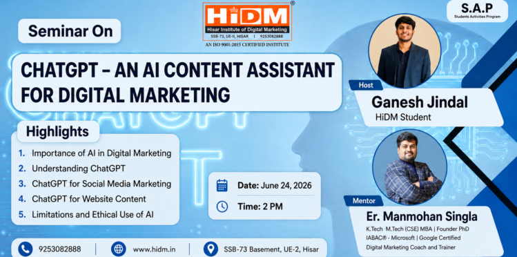 HiDM seminar poster on “ChatGPT – An AI Content Assistant for Digital Marketing,” featuring host Ganesh Jindal, mentor Er. Manmohan Singla, seminar highlights, date, time, and HiDM contact details.