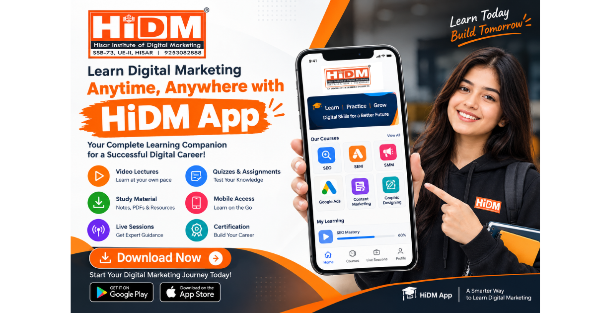 HiDM App digital marketing learning banner featuring a student using the HiDM mobile app, with video lectures, quizzes, study materials, live sessions, certification, and Google Play/App Store download options.