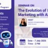 Seminar on The Evolution of Influencer Marketing with AI, featuring host Sakshi Vishwakarma and mentor Er. Manmohan Singla, with seminar highlights.