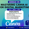 Mastering Canva AI for Digital Marketing seminar poster by HiDM featuring host Nikki Boora, mentor Er. Manmohan Singla, seminar highlights, date, time.